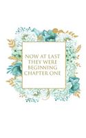 Now at Last They Were Beginning Chapter One: Wedding Card Notebooks, 8 x 10 120 page ruled note books