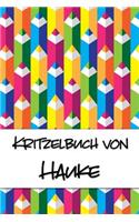 Kritzelbuch von Hauke: Kritzel- und Malbuch mit leeren Seiten für deinen personalisierten Vornamen