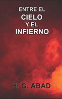 Entre el cielo y el infierno