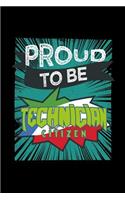 Proud to be technician citizen
