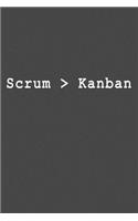 Scrum > Kanban