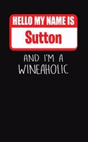 Hello My Name Is Sutton and I'm a Wineaholic: Wine Tasting Review Journal