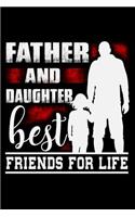 Father And Daughter Best Friends For Life