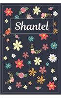 Shantel: Lined Writing Notebook with Personalized Name 120 Pages 6x9 Flowers