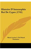 Histoire D'Amenophis Roi De Cypre (1745)