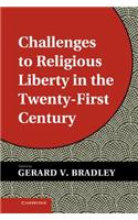 Challenges to Religious Liberty in the Twenty-First Century