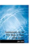 Commentaries on the First Book of Moses Called Genesis