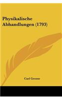 Physikalische Abhandlungen (1793)