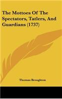 Mottoes Of The Spectators, Tatlers, And Guardians (1737)