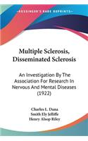Multiple Sclerosis, Disseminated Sclerosis
