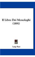 Libro Dei Monologhi (1891)