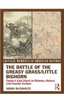 The Battle of the Greasy Grass/Little Bighorn