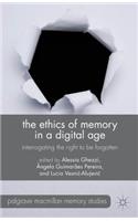 Ethics of Memory in a Digital Age
