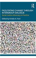 Facilitating Change through Intergroup Dialogue