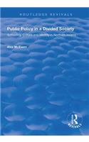 Public Policy in a Divided Society