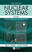 Nuclear Systems Volume I: Thermal Hydraulic Fundamentals, Third Edition