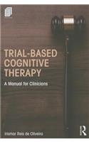 Trial-Based Cognitive Therapy