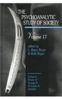 The Psychoanalytic Study of Society, V. 17