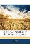 Clinical Notes on Uterine Surgery