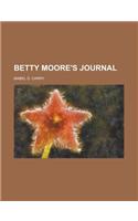 Betty Moore's Journal
