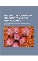 The Boston Journal of Philosophy and the Arts Volume 3