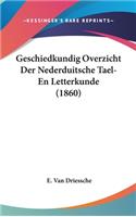 Geschiedkundig Overzicht Der Nederduitsche Tael-En Letterkunde (1860)