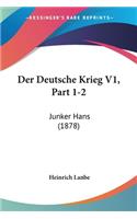 Der Deutsche Krieg V1, Part 1-2
