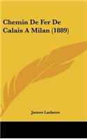 Chemin de Fer de Calais a Milan (1889)