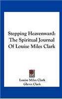 Stepping Heavenward