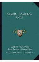 Samuel Pomeroy Colt: (English)