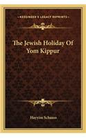 Jewish Holiday of Yom Kippur