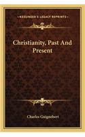 Christianity, Past And Present