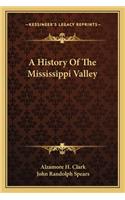 History Of The Mississippi Valley