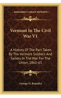 Vermont in the Civil War V1