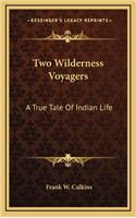 Two Wilderness Voyagers