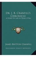 Dr. J. B. Cranfill's Chronicle