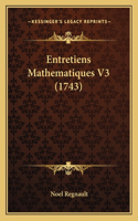 Entretiens Mathematiques V3 (1743)