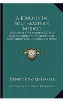 Journey In Southeastern Mexico