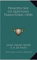Principes Sur Les Questions Transitoires (1858)