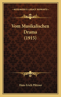 Vom Musikalischen Drama (1915)
