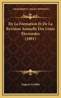 De La Formation Et De La Revision Annuelle Des Listes Electorales (1891)