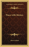 Peace with Mexico