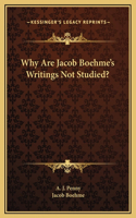 Why Are Jacob Boehme's Writings Not Studied?