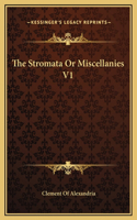 Stromata Or Miscellanies V1