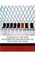 Address at the One Hundredth Anniversary of the Town of Dana