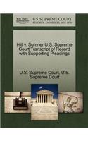 Hill V. Sumner U.S. Supreme Court Transcript of Record with Supporting Pleadings