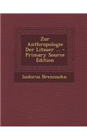 Zur Anthropologie Der Litauer ...