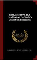 Rand, McNally & Co.'s Handbook of the World's Columbian Exposition