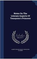 Notes On The Literary Aspects Of Tennyson's Princess