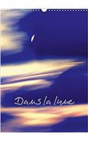 Dans la Lune 2017: Paysages de Lune(Calvendo Nature)